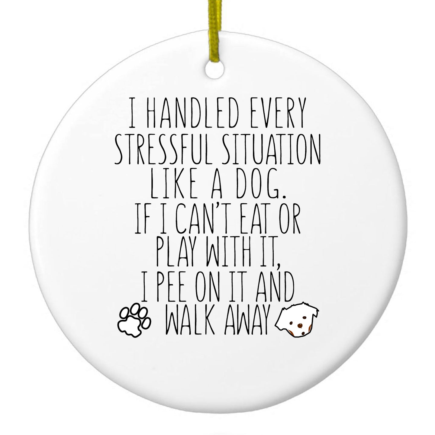 DistinctInk® Hanging Ceramic Christmas Tree Ornament with Gold String - Great Gift / Present - 2 3/4 inch Diameter - Can't Eat or Play, Pee and Walk Away - Dog Lover