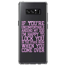 DistinctInk® Clear Shockproof Hybrid Case for Apple iPhone / Samsung Galaxy / Google Pixel - Uncomfortable Around Dog - Lock you in Other Room