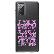DistinctInk® Clear Shockproof Hybrid Case for Apple iPhone / Samsung Galaxy / Google Pixel - Uncomfortable Around Dog - Lock you in Other Room