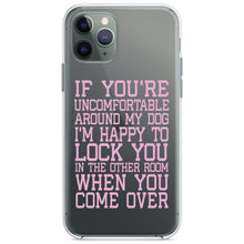 DistinctInk® Clear Shockproof Hybrid Case for Apple iPhone / Samsung Galaxy / Google Pixel - Uncomfortable Around Dog - Lock you in Other Room