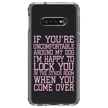 DistinctInk® Clear Shockproof Hybrid Case for Apple iPhone / Samsung Galaxy / Google Pixel - Uncomfortable Around Dog - Lock you in Other Room