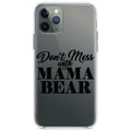 Don't Mess with MAMA BEAR Clear Shockproof iPhone Case