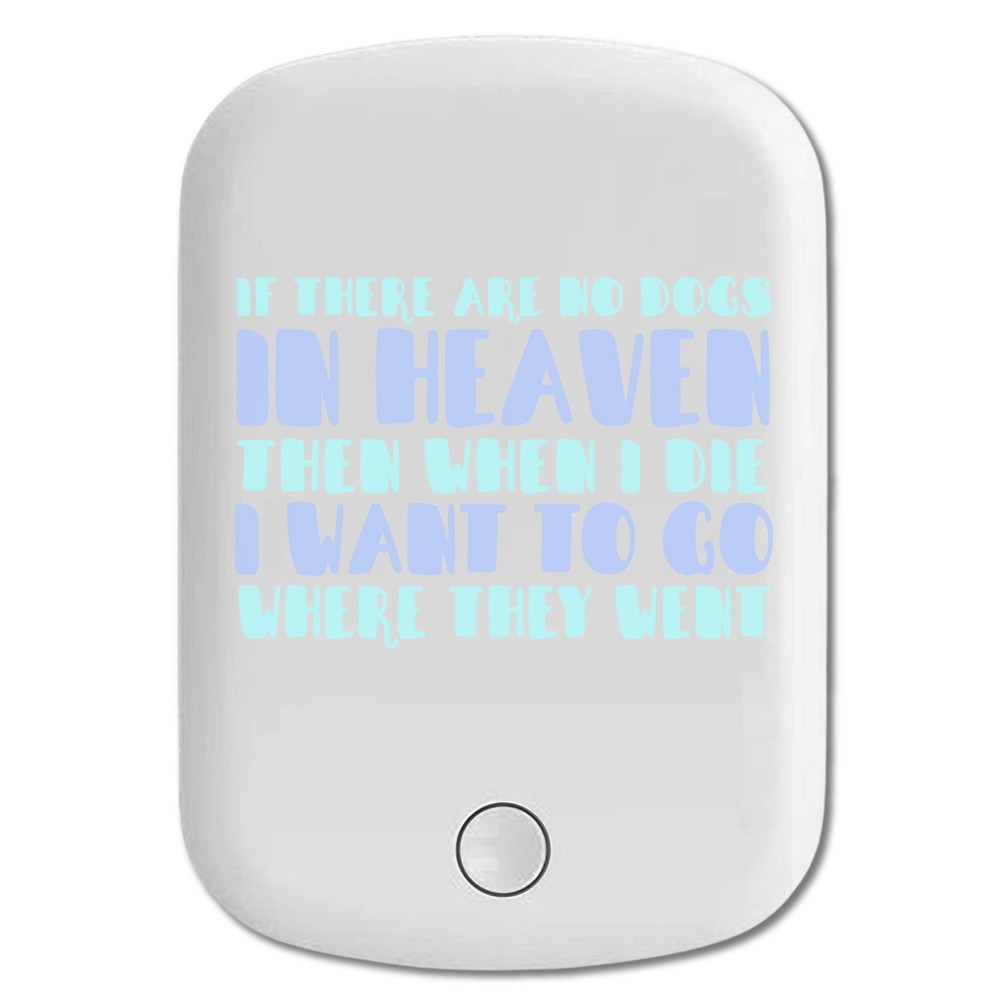 DistinctInk Magnetic Battery Pack, Wireless Portable Charger with USB-C Cable, Compatible with MagSafe iPhone 14 / 13 / 12 Series - No Dogs In Heaven - I Want to Go With Them