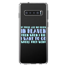 DistinctInk® Clear Shockproof Hybrid Case for Apple iPhone / Samsung Galaxy / Google Pixel - No Dogs In Heaven - I Want to Go With Them