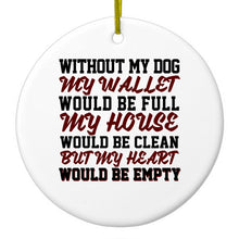 DistinctInk® Hanging Ceramic Christmas Tree Ornament with Gold String - Great Gift / Present - 2 3/4 inch Diameter - Without Dog, Wallet Full House Clean