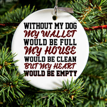 DistinctInk® Hanging Ceramic Christmas Tree Ornament with Gold String - Great Gift / Present - 2 3/4 inch Diameter - Without Dog, Wallet Full House Clean