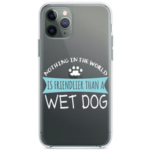 DistinctInk® Clear Shockproof Hybrid Case for Apple iPhone / Samsung Galaxy / Google Pixel - Nothing Friendlier Than a Wet Dog