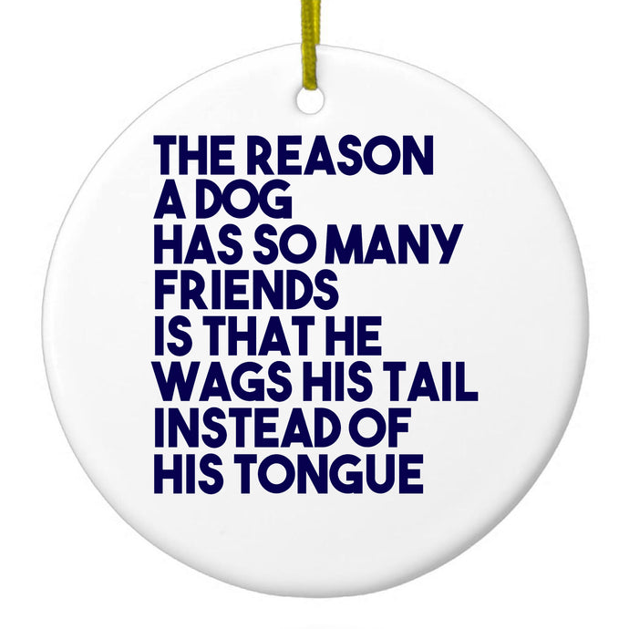 Dog Wags Tail Instead of Tongue Ceramic Ornament