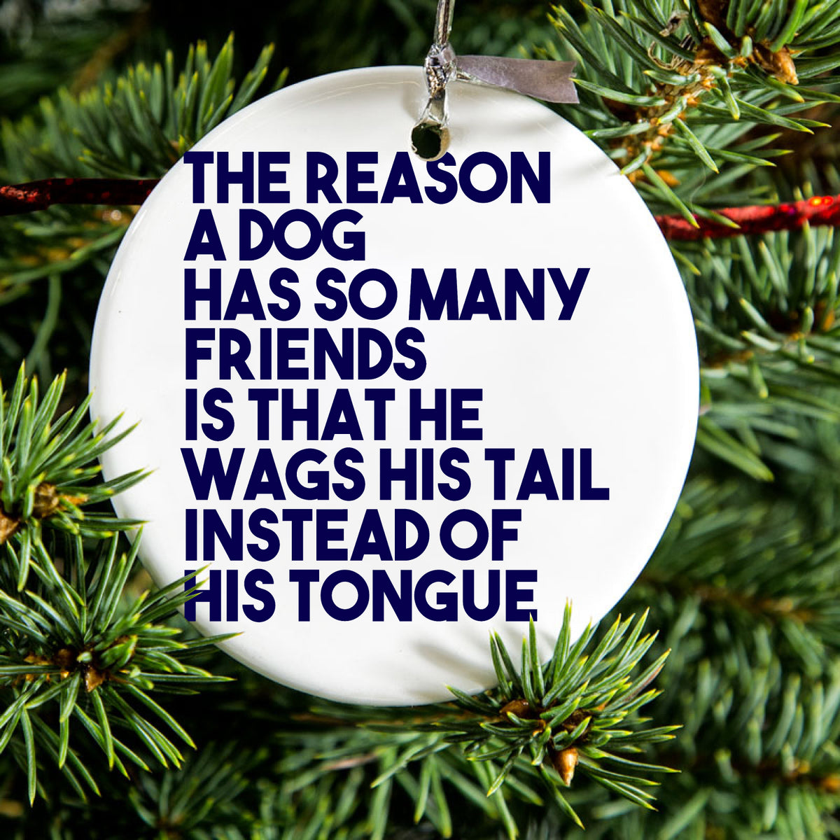 Dog Wags Tail Instead of Tongue Ceramic Ornament, view 2