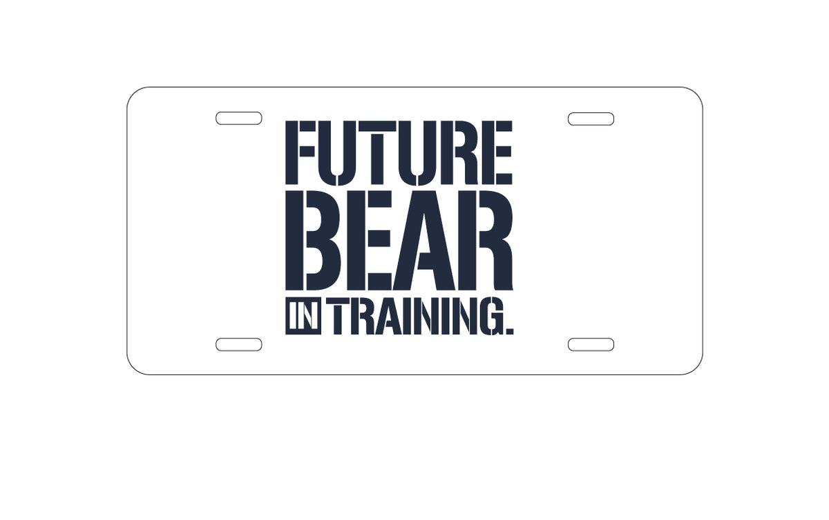 Custom Aluminum Decorative Vanity Front License Plate - Future Bear in Training