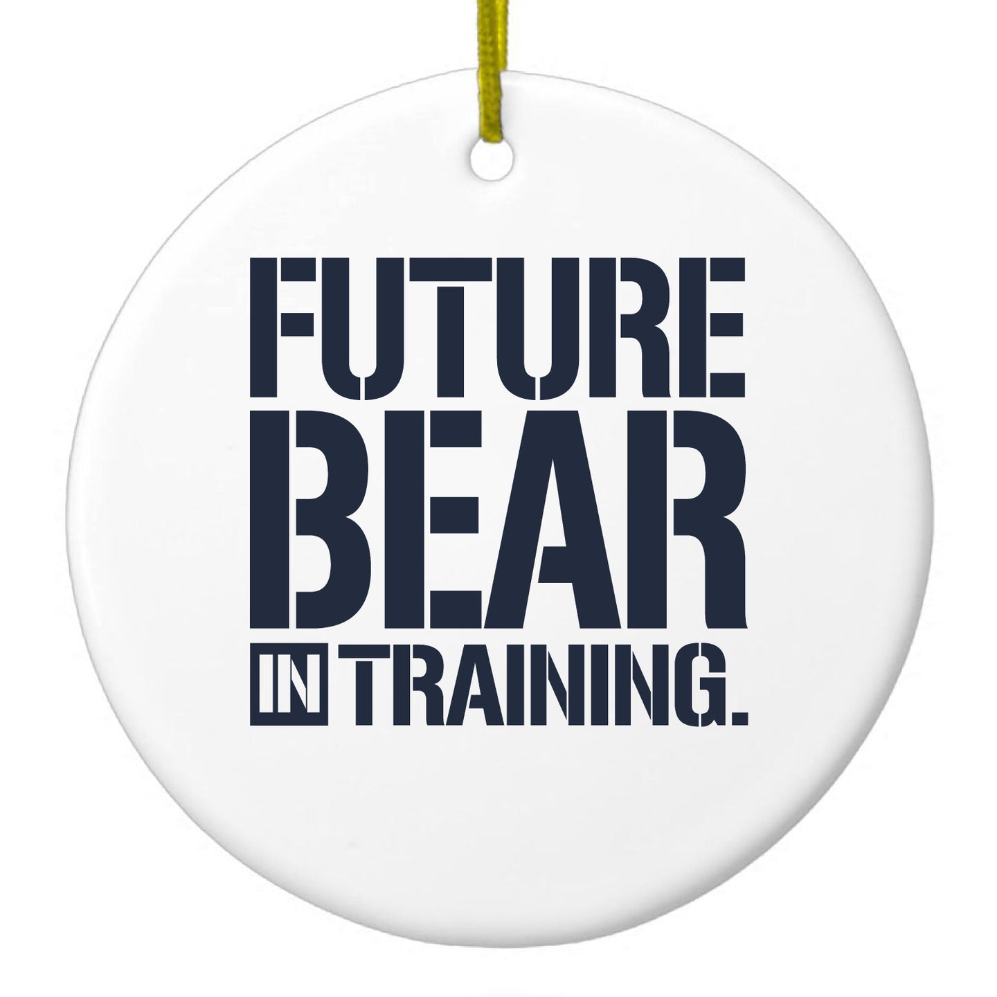 DistinctInk® Hanging Ceramic Christmas Tree Ornament with Gold String - Great Gift / Present - 2 3/4 inch Diameter - Future Bear in Training