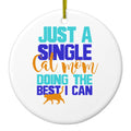 Just a Single Cat Mom Doing The Best Ceramic Ornament