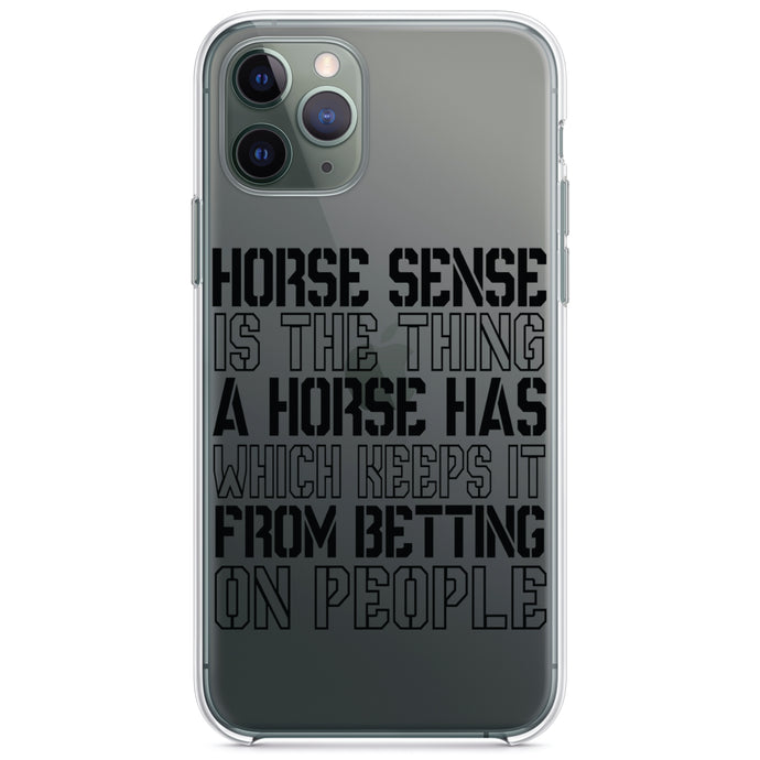 DistinctInk® Clear Shockproof Hybrid Case for Apple iPhone / Samsung Galaxy / Google Pixel - Horse Sense Keeps it from Betting on People