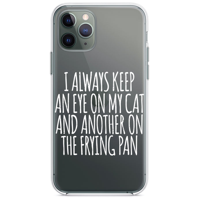 DistinctInk® Clear Shockproof Hybrid Case for Apple iPhone / Samsung Galaxy / Google Pixel - Always Keep Eye on Cat and on Frying Pan