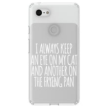 DistinctInk® Clear Shockproof Hybrid Case for Apple iPhone / Samsung Galaxy / Google Pixel - Always Keep Eye on Cat and on Frying Pan
