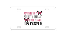 DistinctInk Custom Aluminum Decorative Vanity Front License Plate - Butterfly - Adversity Necessary Build Character