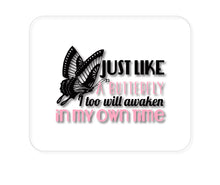 DistinctInk Custom Foam Rubber Mouse Pad - 1/4" Thick - Like a Butterfly, Awaken in My Own Time