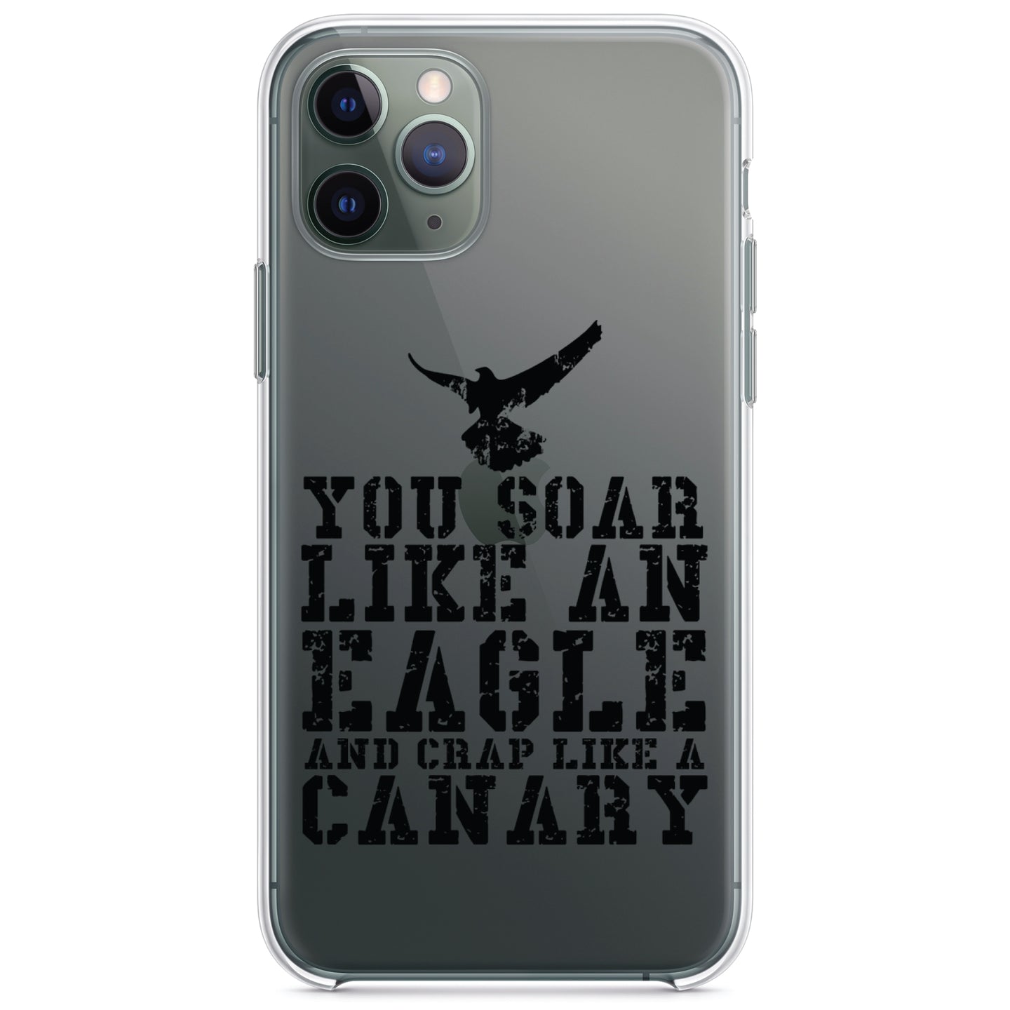 DistinctInk® Clear Shockproof Hybrid Case for Apple iPhone / Samsung Galaxy / Google Pixel - Soar Like Eagle, Crap Like a Canary