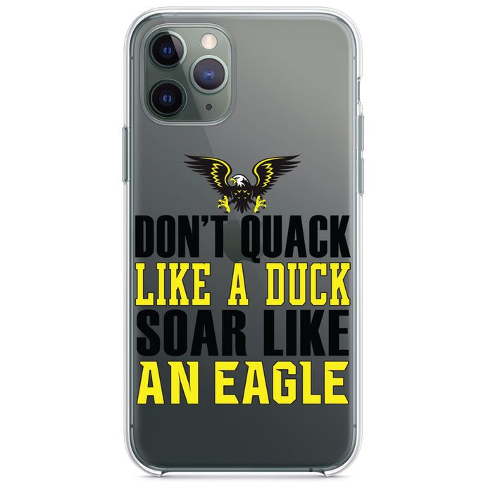 DistinctInk® Clear Shockproof Hybrid Case for Apple iPhone / Samsung Galaxy / Google Pixel - Don't Quack Like Duck, Soar Like Eagle