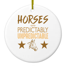 DistinctInk® Hanging Ceramic Christmas Tree Ornament with Gold String - Great Gift / Present - 2 3/4 inch Diameter - Horses are Predictably Unpredictable