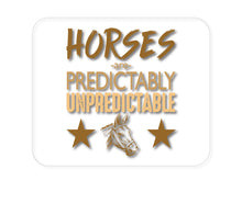 DistinctInk Custom Foam Rubber Mouse Pad - 1/4" Thick - Horses are Predictably Unpredictable