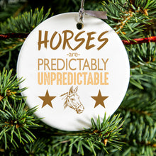 DistinctInk® Hanging Ceramic Christmas Tree Ornament with Gold String - Great Gift / Present - 2 3/4 inch Diameter - Horses are Predictably Unpredictable