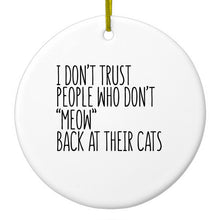 DistinctInk® Hanging Ceramic Christmas Tree Ornament with Gold String - Great Gift / Present - 2 3/4 inch Diameter - People Who Don't Meow Back