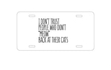 DistinctInk Custom Aluminum Decorative Vanity Front License Plate - People Who Don't Meow Back