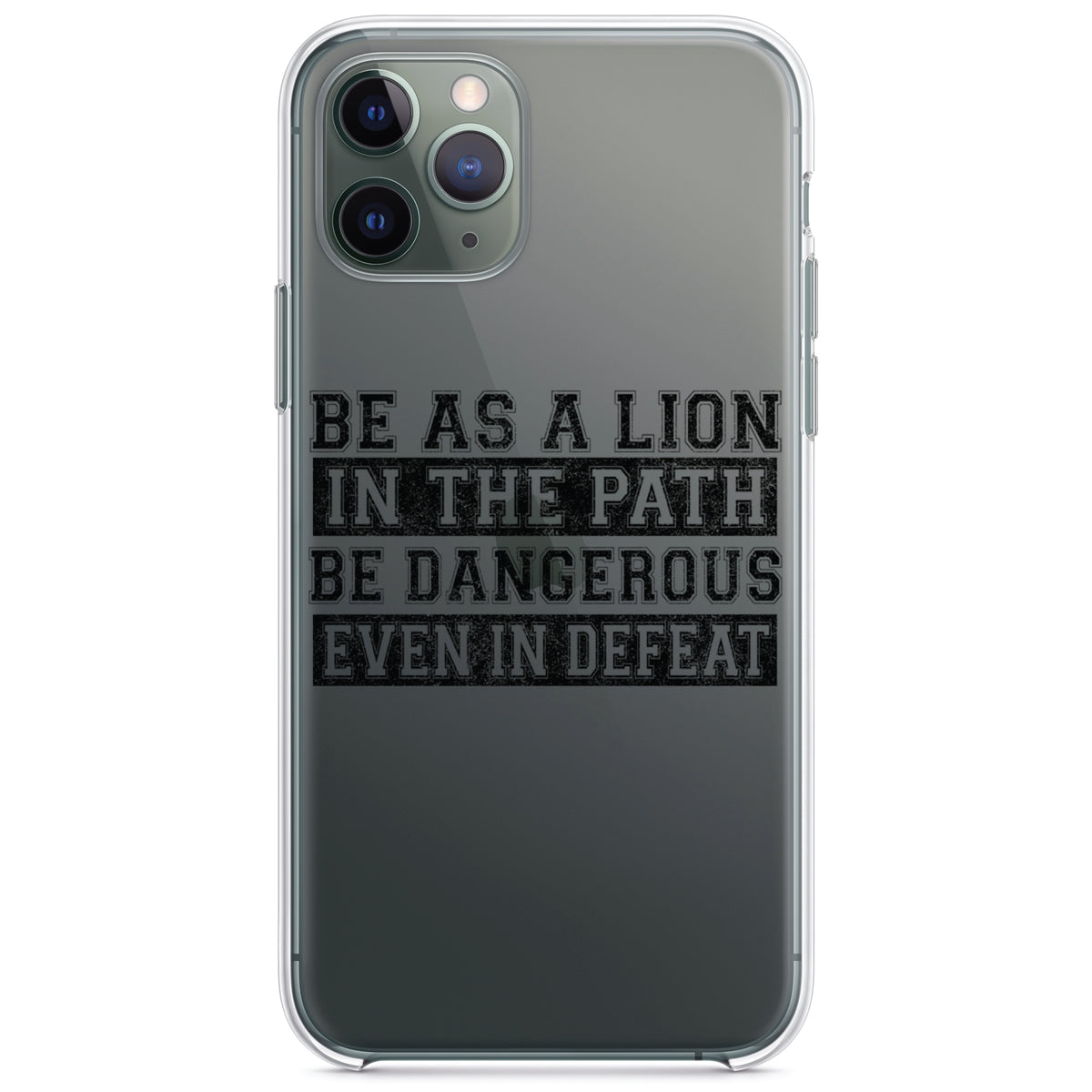 Be As A Lion, Dangerous in Defeat Clear Shockproof iPhone Case