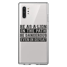 DistinctInk® Clear Shockproof Hybrid Case for Apple iPhone / Samsung Galaxy / Google Pixel - Be As A Lion - Dangerous in Defeat