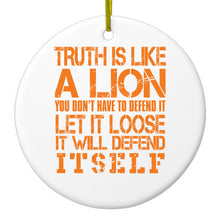 DistinctInk® Hanging Ceramic Christmas Tree Ornament with Gold String - Great Gift / Present - 2 3/4 inch Diameter - Truth is Like Lion - Don't Have to Defend