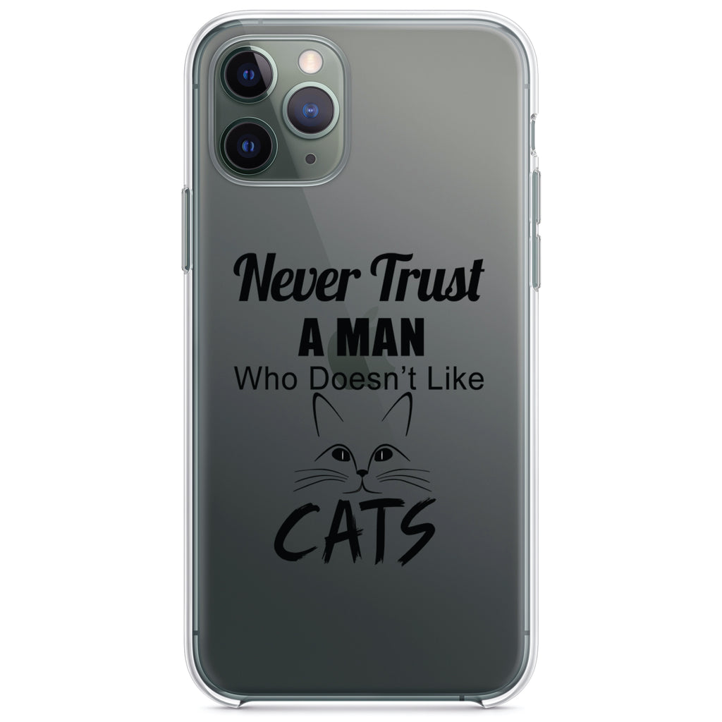 Never Trust Man Who Doesn't Like Cats Clear Shockproof iPhone Case
