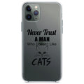 Never Trust Man Who Doesn't Like Cats Clear Shockproof iPhone Case