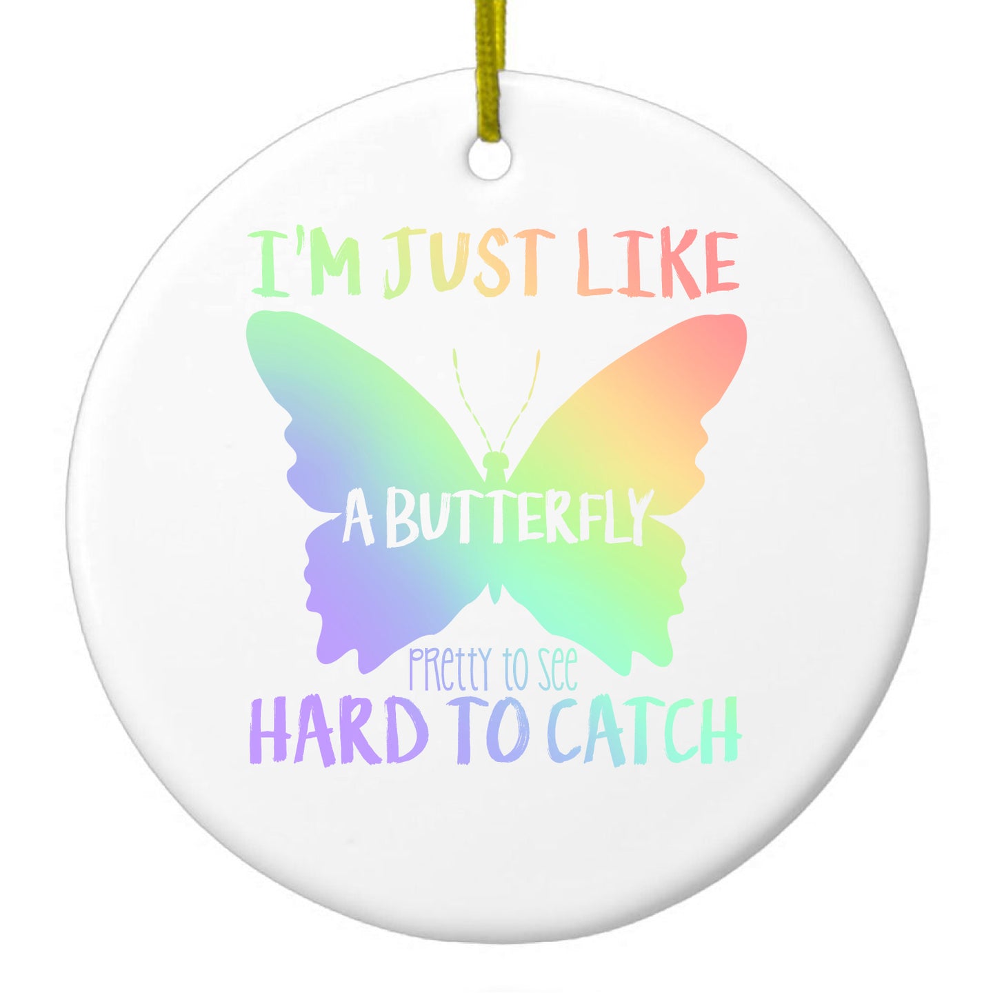 DistinctInk® Hanging Ceramic Christmas Tree Ornament with Gold String - Great Gift / Present - 2 3/4 inch Diameter - Like Butterfly - Pretty to See Hard to Catch