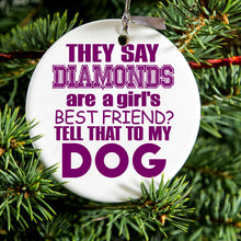 DistinctInk® Hanging Ceramic Christmas Tree Ornament with Gold String - Great Gift / Present - 2 3/4 inch Diameter - Diamonds Are Girls Best Friend Tell My Dog