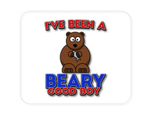 DistinctInk Custom Foam Rubber Mouse Pad - 1/4" Thick - I've Been A Beary Good Boy