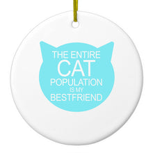 DistinctInk® Hanging Ceramic Christmas Tree Ornament with Gold String - Great Gift / Present - 2 3/4 inch Diameter - Cat Population is My Best Friend