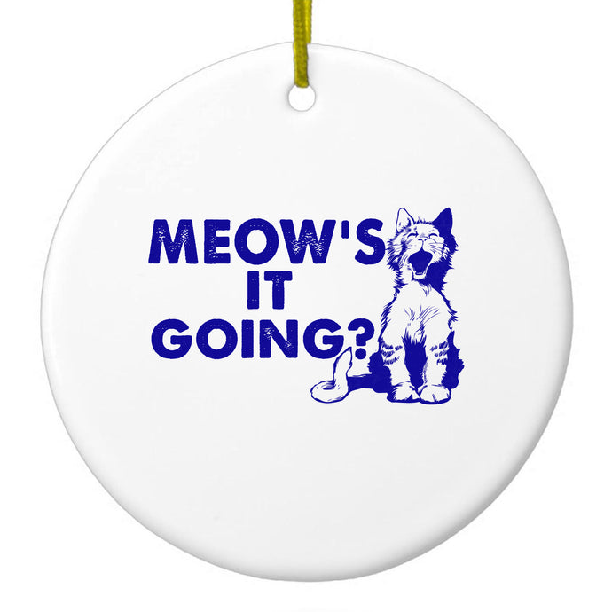 Meow's It Going? Ceramic Ornament