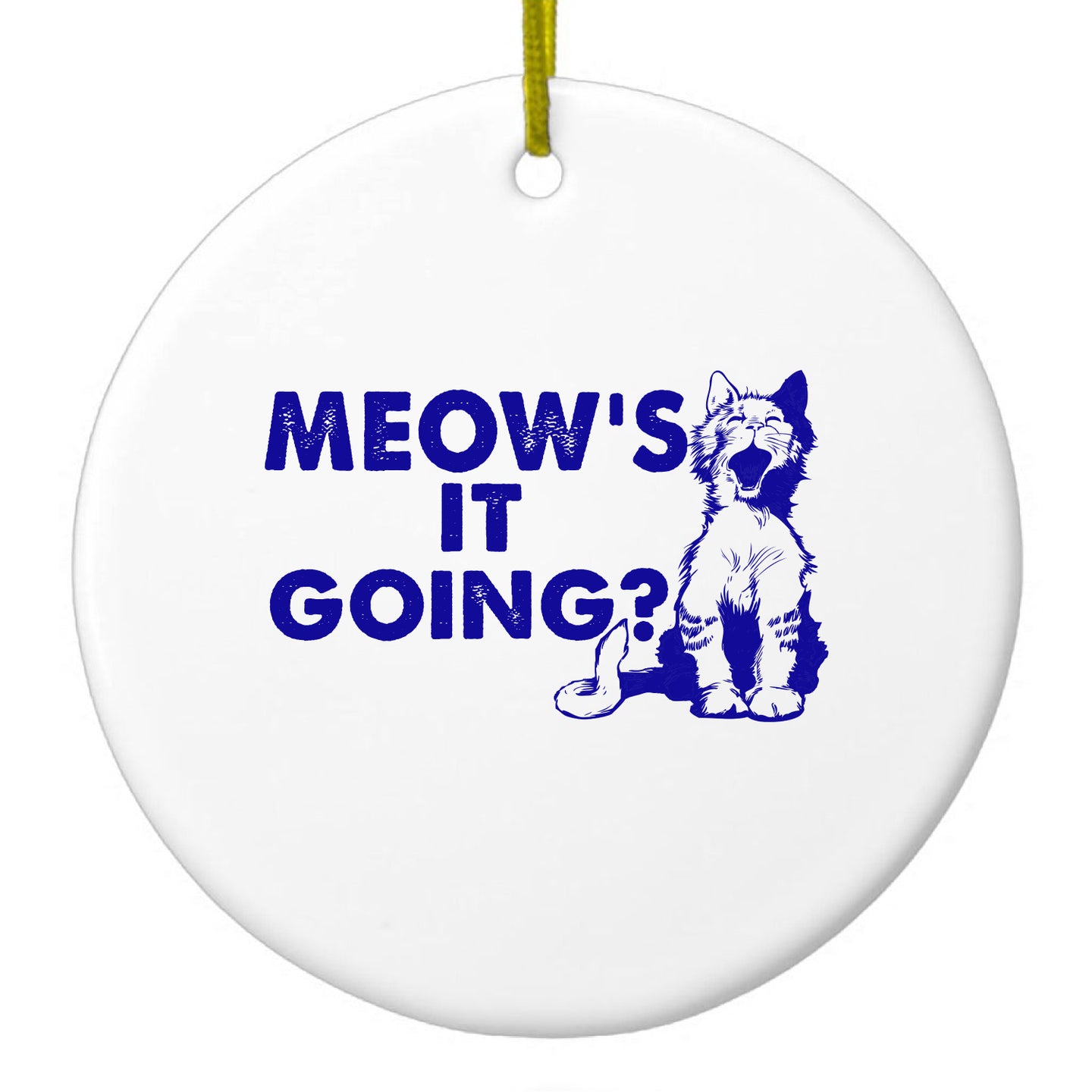 DistinctInk® Hanging Ceramic Christmas Tree Ornament with Gold String - Great Gift / Present - 2 3/4 inch Diameter - Meow's It Going?