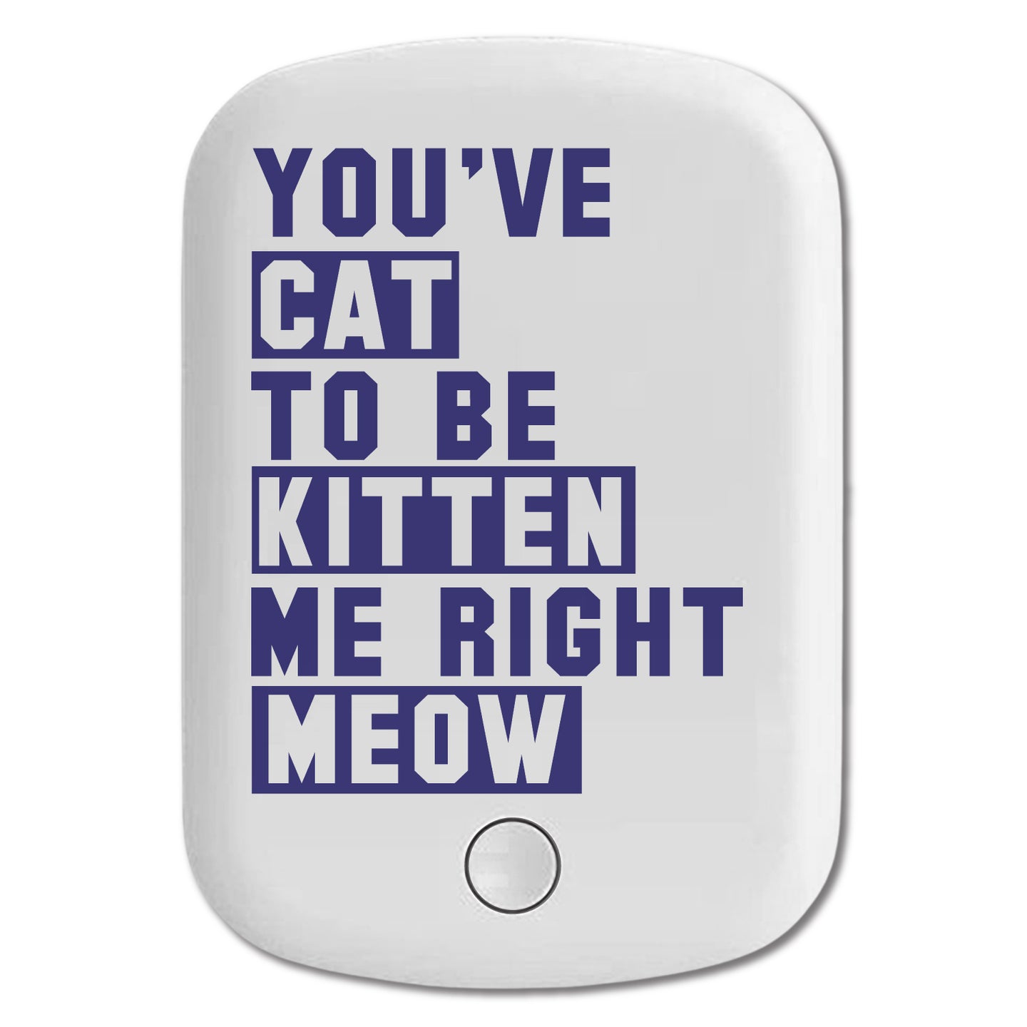 DistinctInk Magnetic Battery Pack, Wireless Portable Charger with USB-C Cable, Compatible with MagSafe iPhone 14 / 13 / 12 Series - You've Cat to be Kitten Me Meow