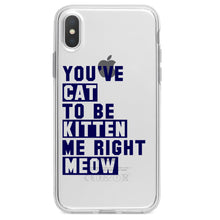 DistinctInk® Clear Shockproof Hybrid Case for Apple iPhone / Samsung Galaxy / Google Pixel - You've Cat to be Kitten Me Meow