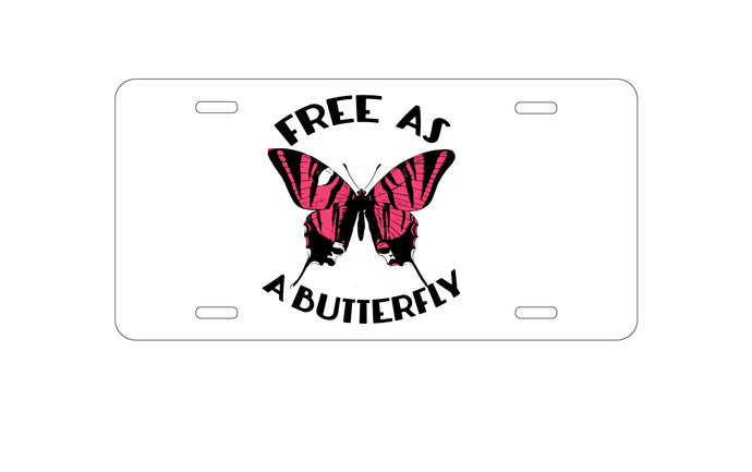 DistinctInk Custom Aluminum Decorative Vanity Front License Plate - Free as a Butterfly - Pink