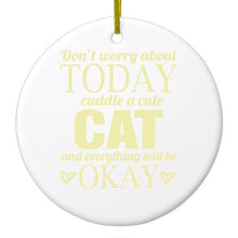 DistinctInk® Hanging Ceramic Christmas Tree Ornament with Gold String - Great Gift / Present - 2 3/4 inch Diameter - Cuddle a Cat Everything Will Be Okay