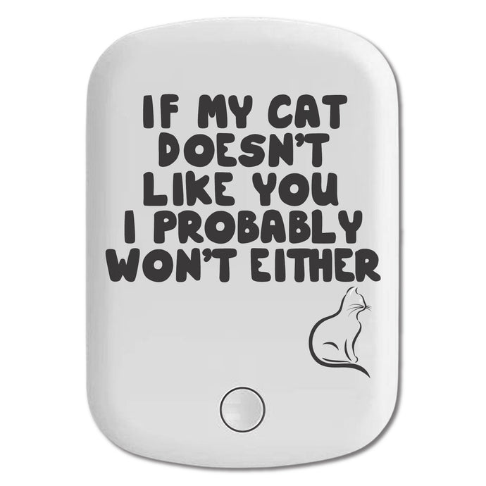 DistinctInk Magnetic Battery Pack, Wireless Portable Charger with USB-C Cable, Compatible with MagSafe iPhone 14 / 13 / 12 Series - If My Cat Doesn't Like You I Won't Either