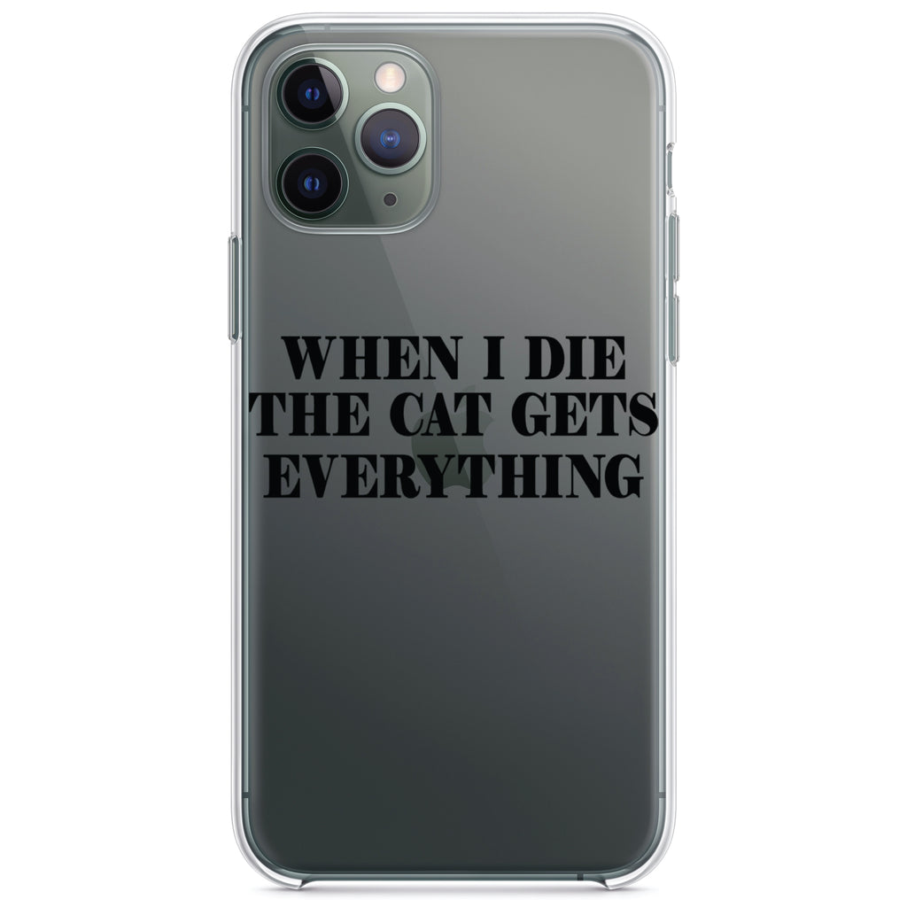 When I Die The Cat Gets Everything Clear Shockproof iPhone Case