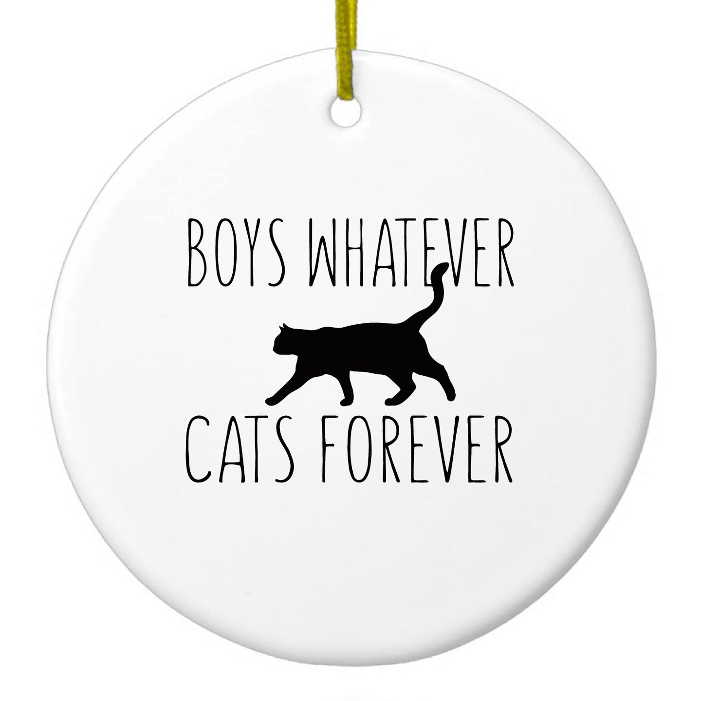 DistinctInk® Hanging Ceramic Christmas Tree Ornament with Gold String - Great Gift / Present - 2 3/4 inch Diameter - Boys Whatever, Cats Forever