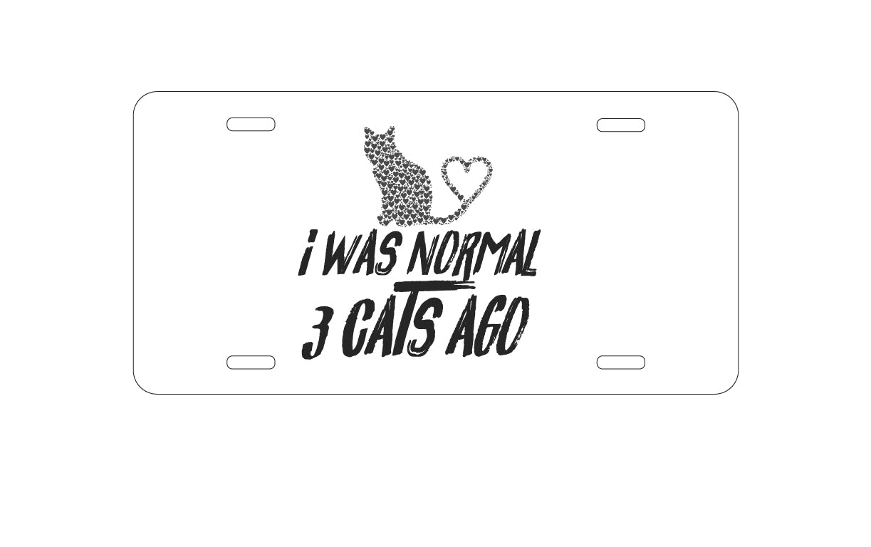 DistinctInk Custom Aluminum Decorative Vanity Front License Plate - I Was Normal 3 Cats Ago