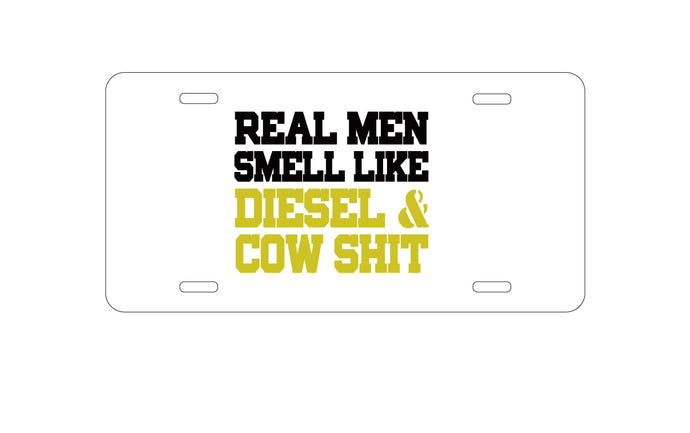 DistinctInk Custom Aluminum Decorative Vanity Front License Plate - Real Men Smell Like Diesel & Cow S**t