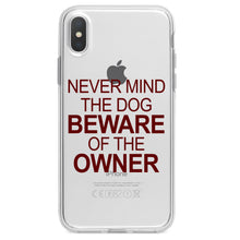 DistinctInk® Clear Shockproof Hybrid Case for Apple iPhone / Samsung Galaxy / Google Pixel - Never Mind the Dog, Beware the Owner