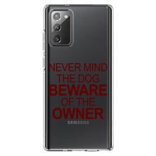DistinctInk® Clear Shockproof Hybrid Case for Apple iPhone / Samsung Galaxy / Google Pixel - Never Mind the Dog, Beware the Owner